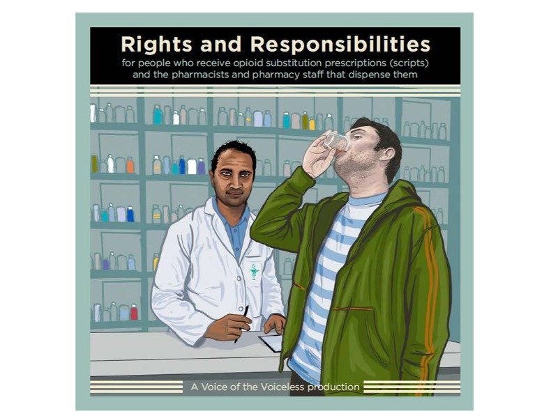 Voice of the Voiceless booklet cover image, with the title: Rights and responsibilities for people who receive opioid substitution prescriptions (scripts) and the pharmacists and pharmacy staff who dispense them
